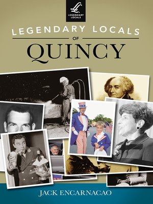 cover image of Legendary Locals of Quincy